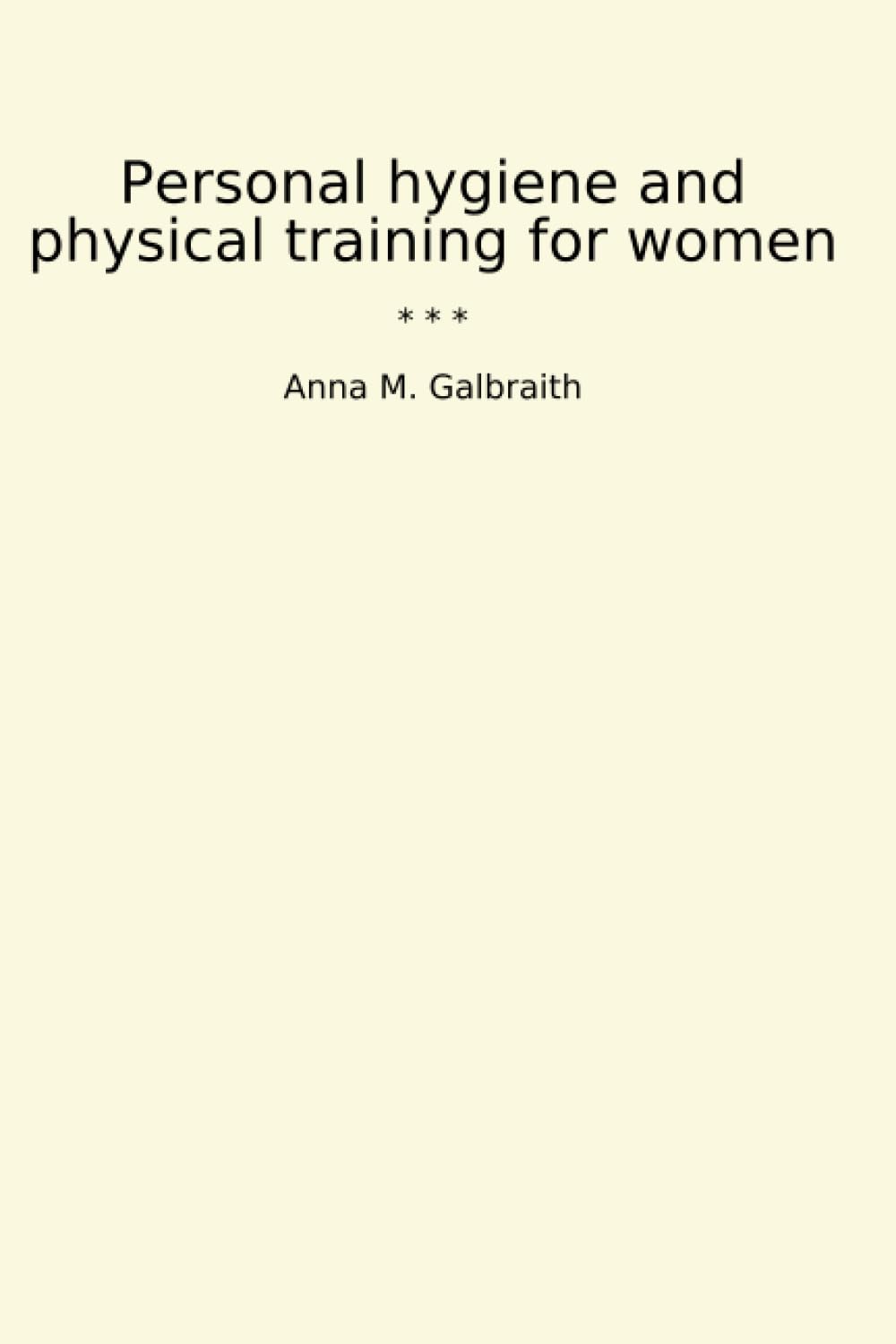 Personal hygiene and physical training for women