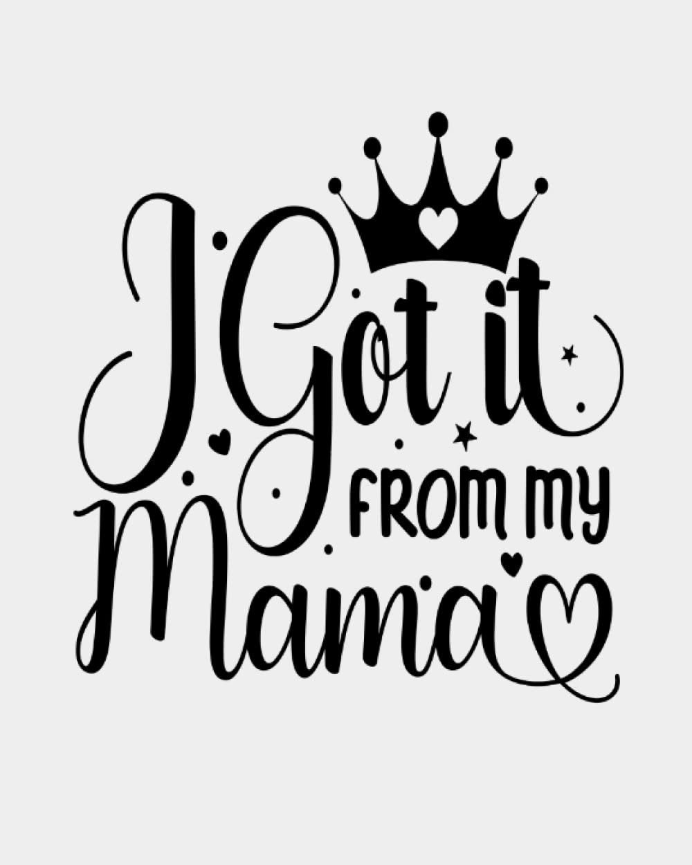 I Got It From My Mama Baby Log Book-Baby Tracker for Newborns - 90 Easy to Fill Pages, Round-the-Clock Night and Day Schedule Log Book Keep track of your nursing, feeding, sleeping, diapering, to-dos, and other activities.