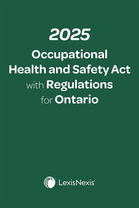 2025 Occupational Health and Safety Act with Regulations for Ontario + E-Book PDF