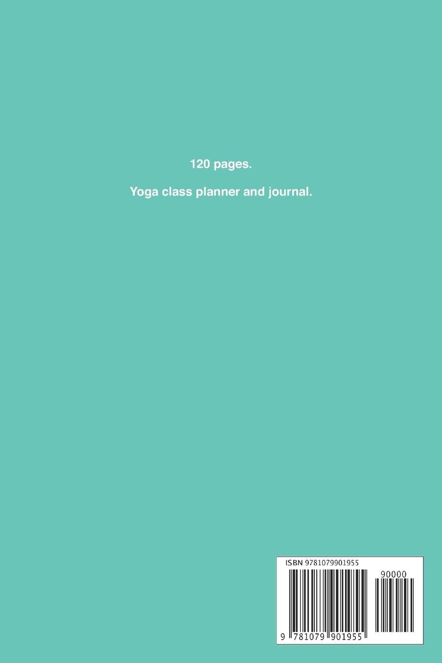 Yoga Teacher Journal Class Planner Lesson Sequence Notebook