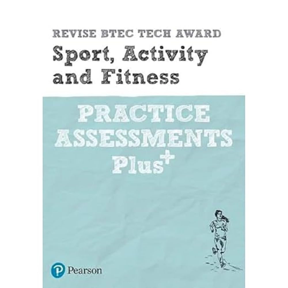 Pearson REVISE BTEC Tech Award Sport, Activity and Fitness Practice Assessments Plus