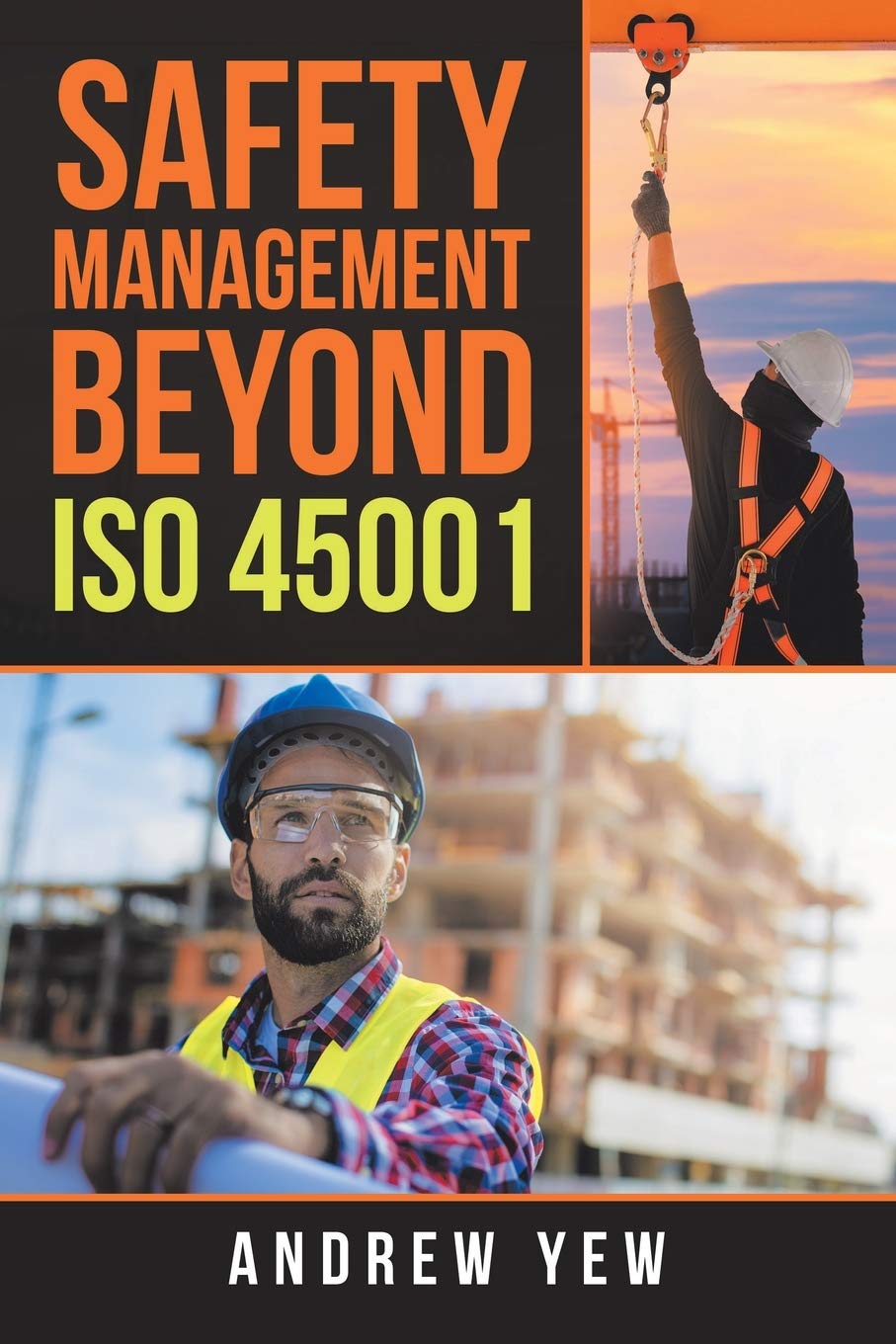 Safety Management beyond ISO 45001