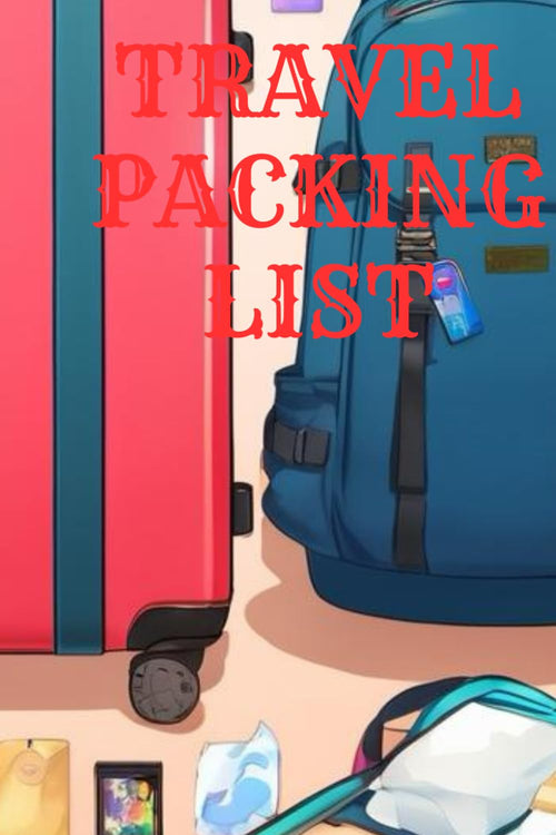 Travel packing list: Your Ultimate Guide to Packing Smart for Every Adventure