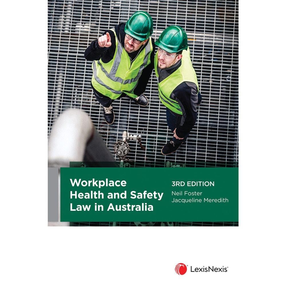 Workplace Health and Safety Law in Australia, 3rd edition (Paperback)
