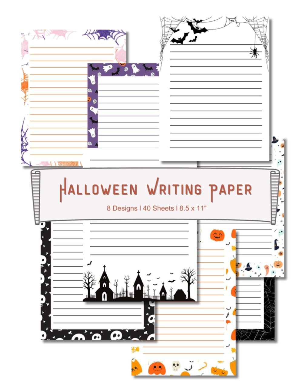 40 Sheets Halloween Writing Paper: Border Letter Paper stationery, Letterhead for Party Invitations, Elegant Scrapbook Paper for events: 8 Unique Designs, 8.5x11 Inch, Single-sided