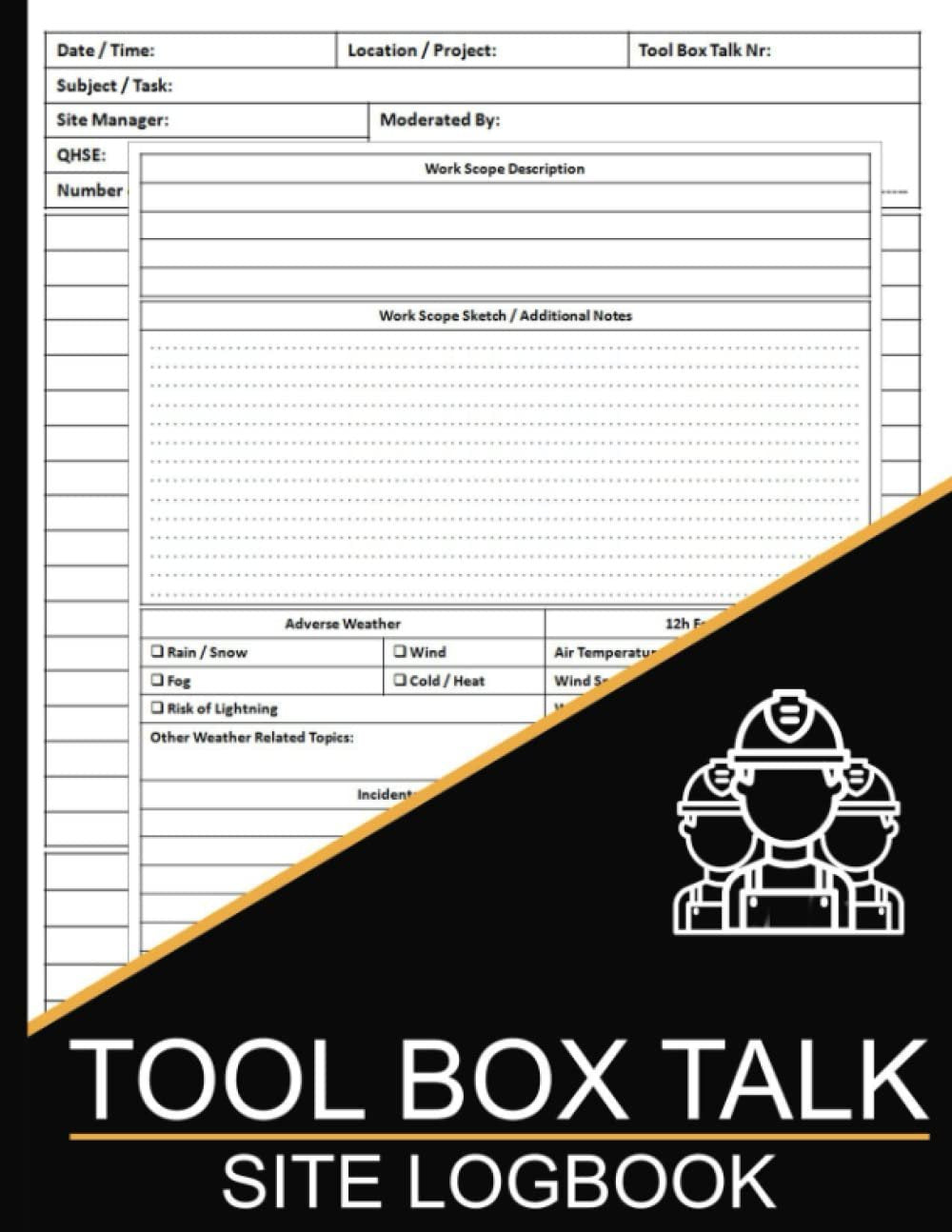 Tool Box Talk Site Logbook: Toolbox Talk Site Log Book, Company Safety & Toolbox Meeting Log for Offshore & Onshore Operations - 100 Pages, Large Print 8.5 x 11 inches