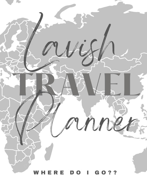 Lavish Travel Planner: Tracking your itinerary from start to finish