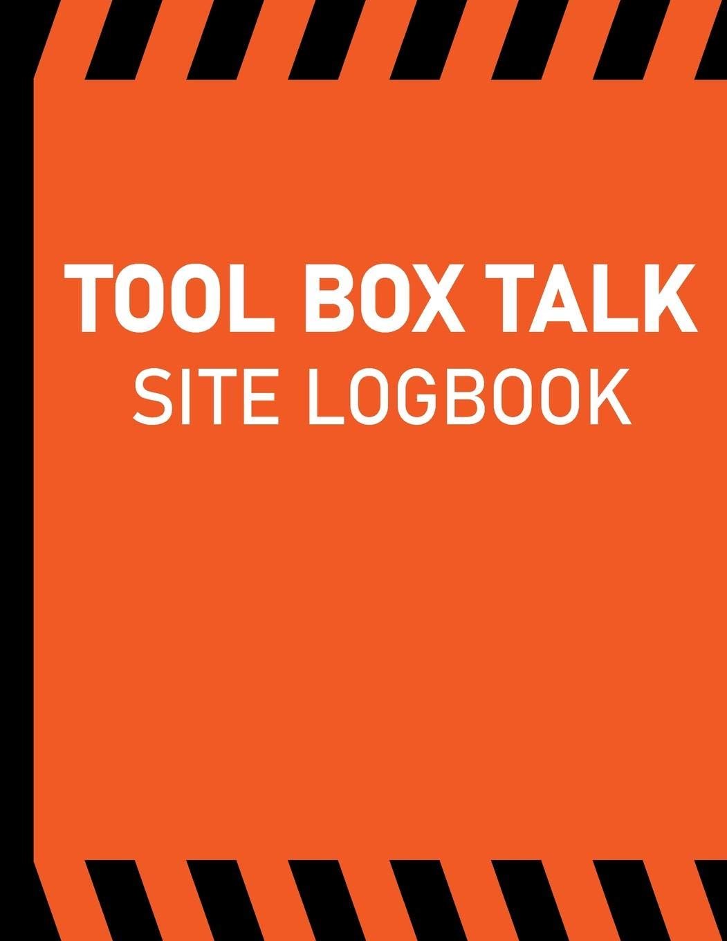 Tool Box Talk Site Logbook: Company Safety & Toolbox Meeting Log for Offshore & Onshore Operations