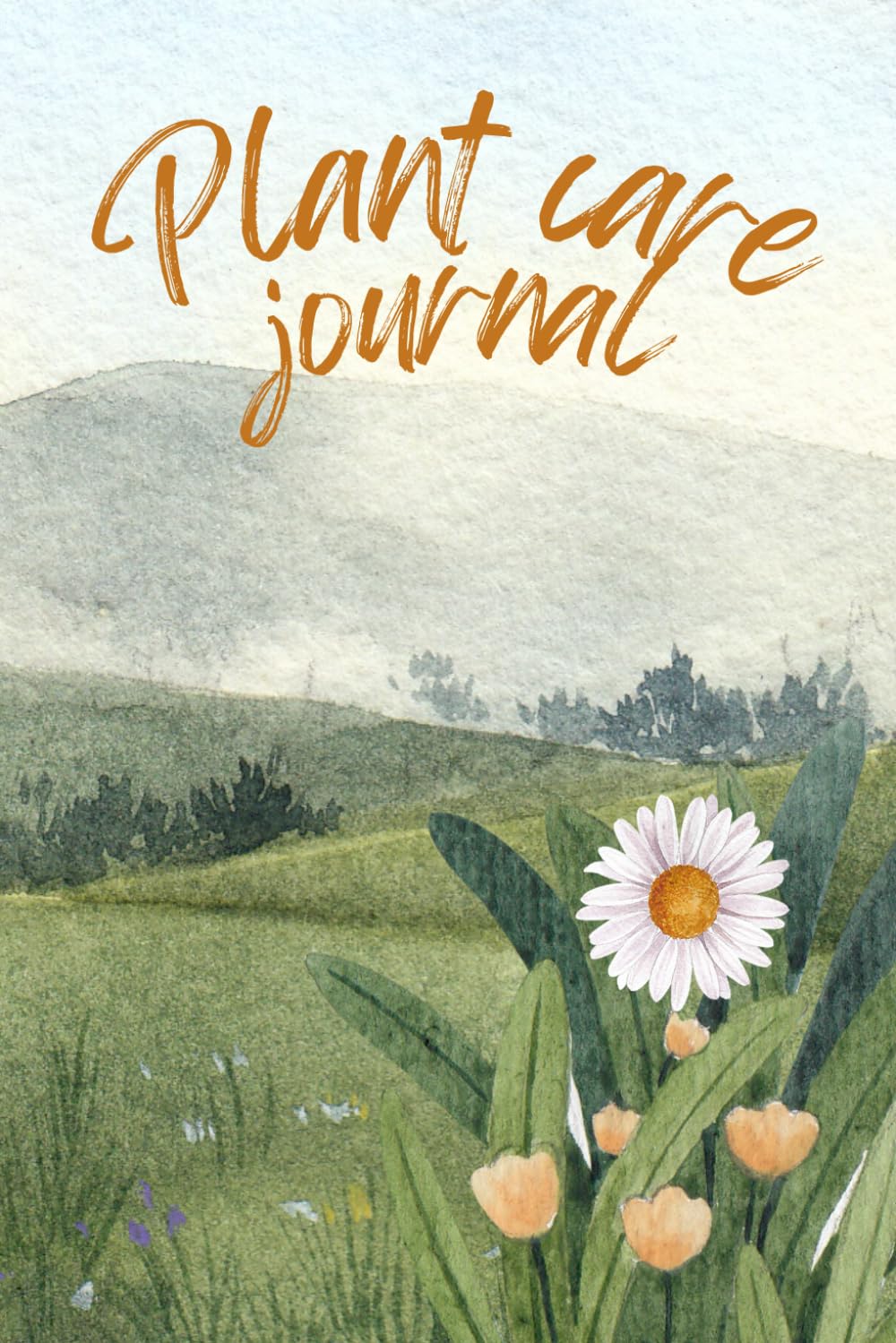 Plant care journal: Keep track of watering, feeding, potting, and other houseplant and gardening details