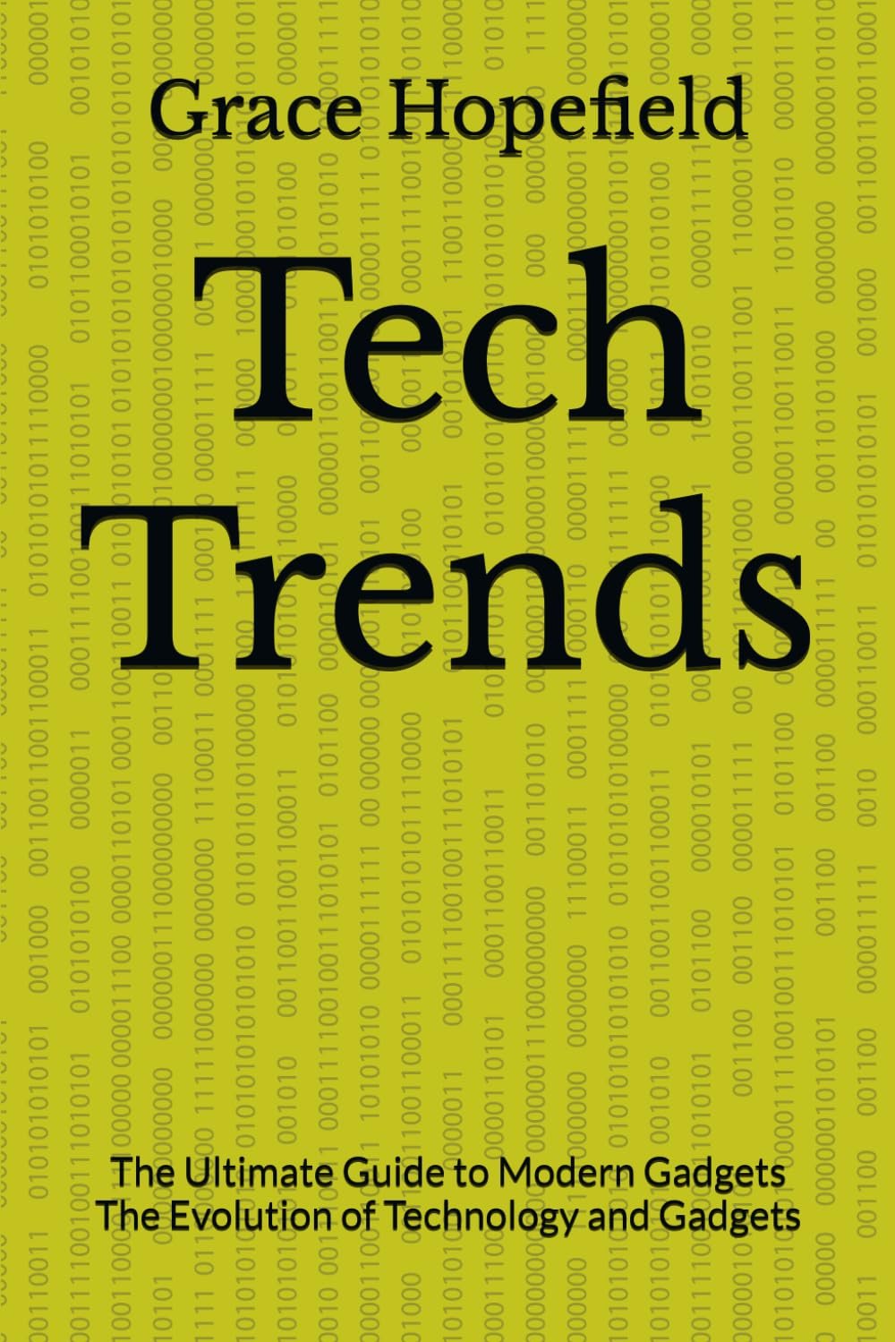 Tech Trends: The Ultimate Guide to Modern Gadgets The Evolution of Technology and Gadgets