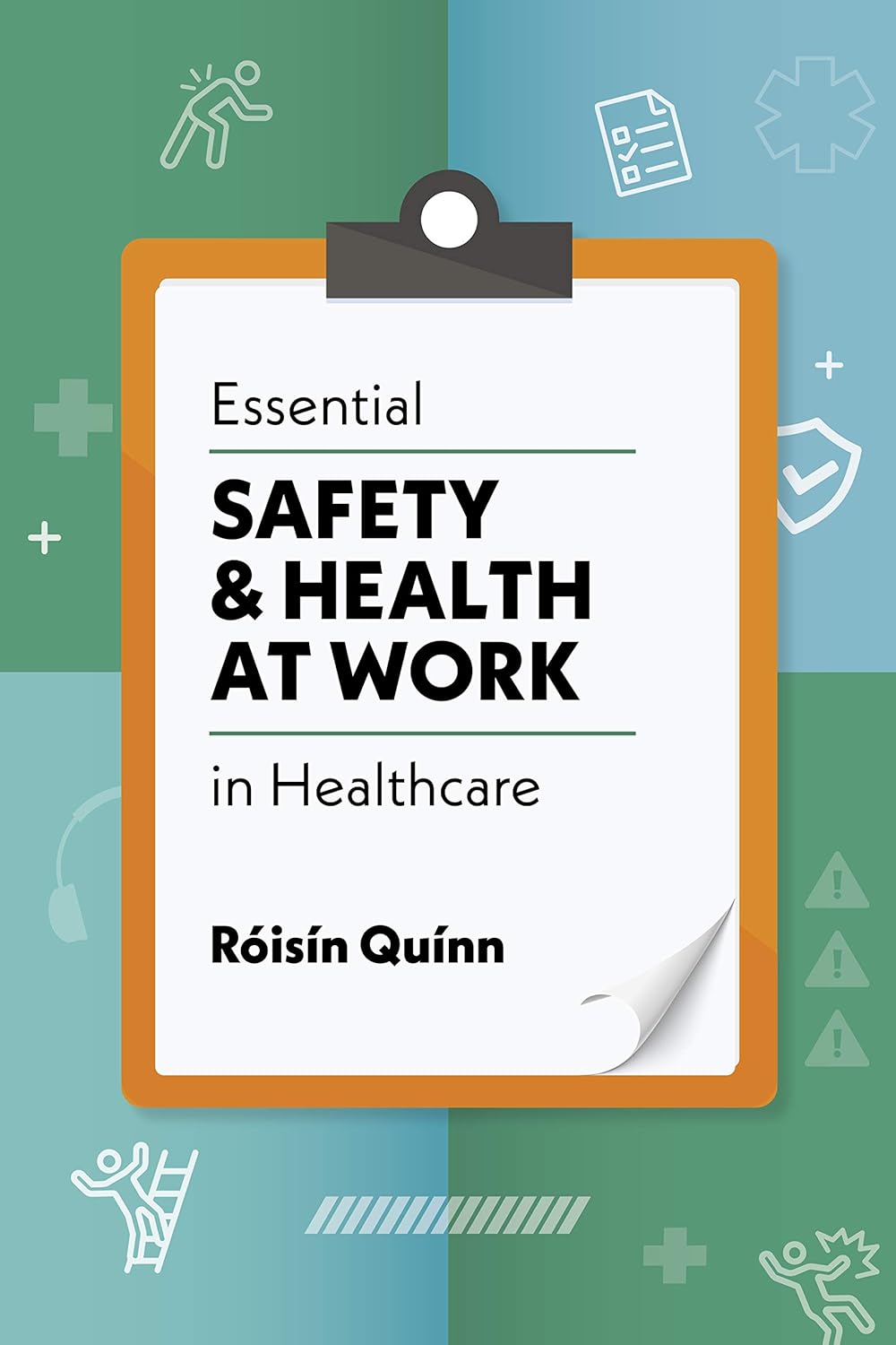 Essential Safety and Health at Work in Healthcare