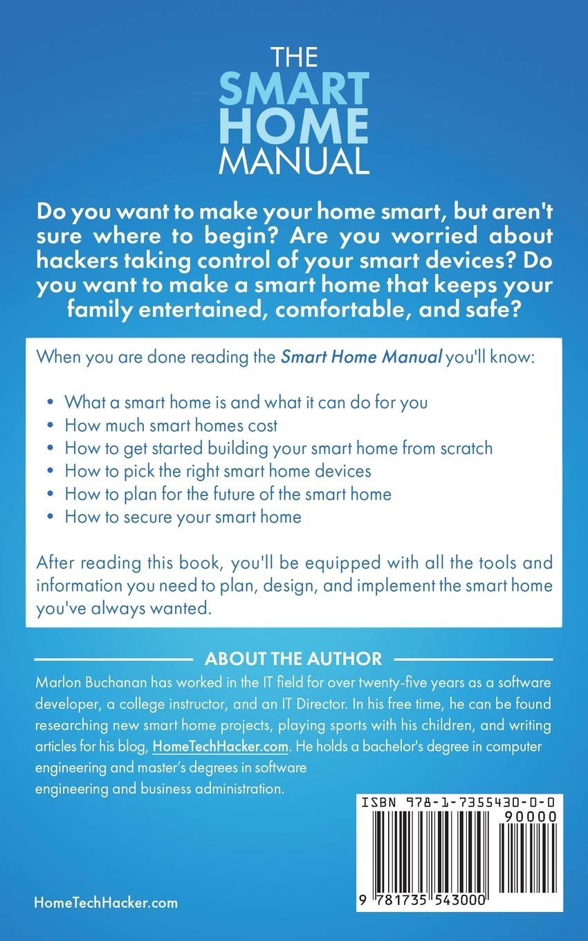 The Smart Home Manual: How to Automate Your Home to Keep Your Family Entertained, Comfortable, and Safe