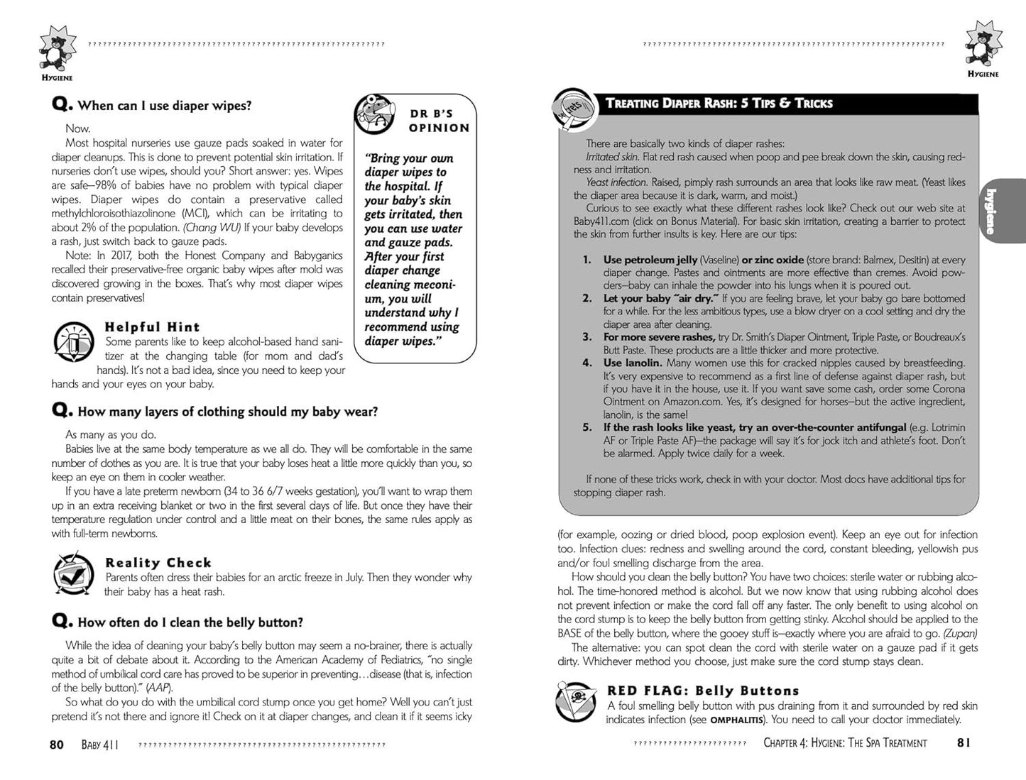 Baby 411: Your Baby, Birth to Age 1! Everything you wanted to know but were afraid to ask about your newborn: breastfeeding, weaning, calming a fussy baby, milestones and more! Your baby bible!