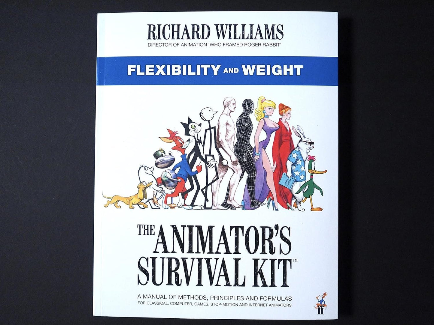 The Animator's Survival Kit: Flexibility and Weight: (Richard Williams' Animation Shorts)