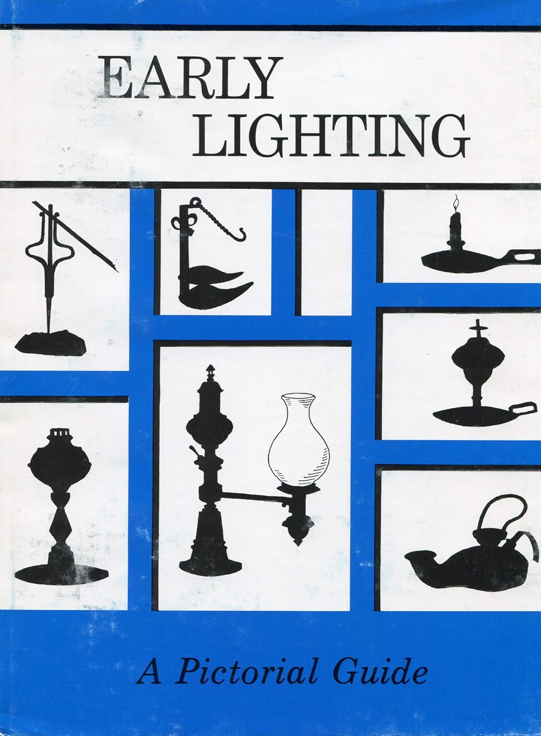 Early Lighting: A Pictorial Guide