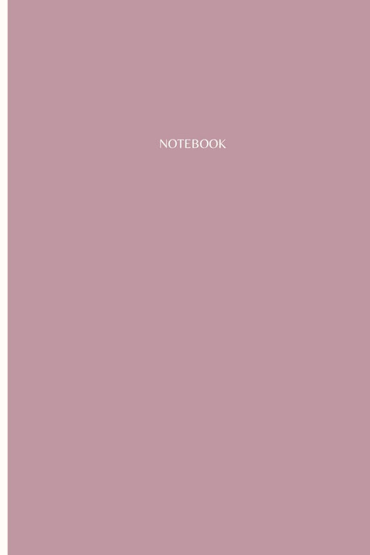 Notebook: Classic Dusty Rose Notebook: Journal 120 Pages, College Ruled Lined Interior, For Office, For School, For Work, For Personal