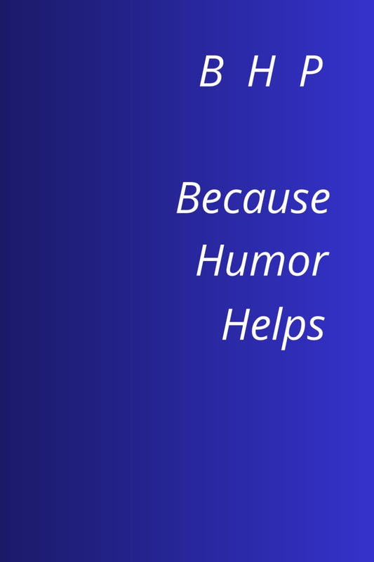 B H P – Because Humor Helps": A Notebook Full of Prohibitions and Orders – or Health and Safety