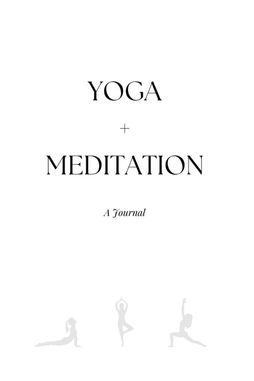 Yoga and Meditation: A Journal