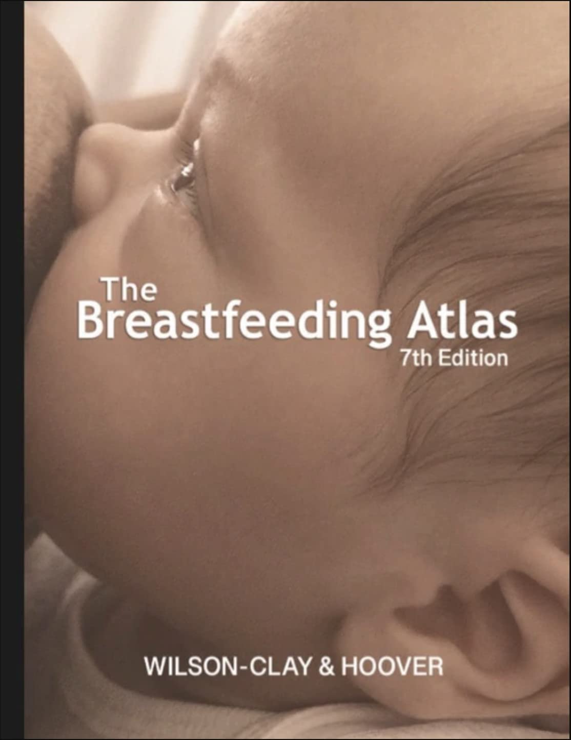 The Breastfeeding Atlas, 7th Edition