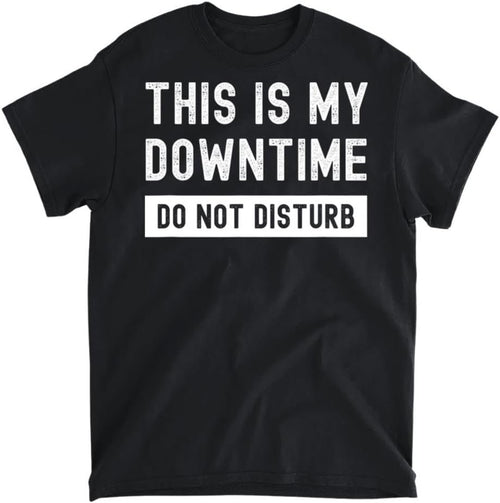 Funny Tech Work from Home Remote Worker This is My Downtime T-Shirt, Long Sleeve Shirt, Sweatshirt, Hoodie Unisex Adult Size Made in Canada
