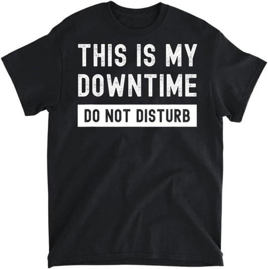 Funny Tech Work from Home Remote Worker This is My Downtime T-Shirt, Long Sleeve Shirt, Sweatshirt, Hoodie Unisex Adult Size Made in Canada