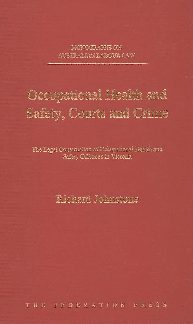 Occupational Health and Safety, Courts and Crime