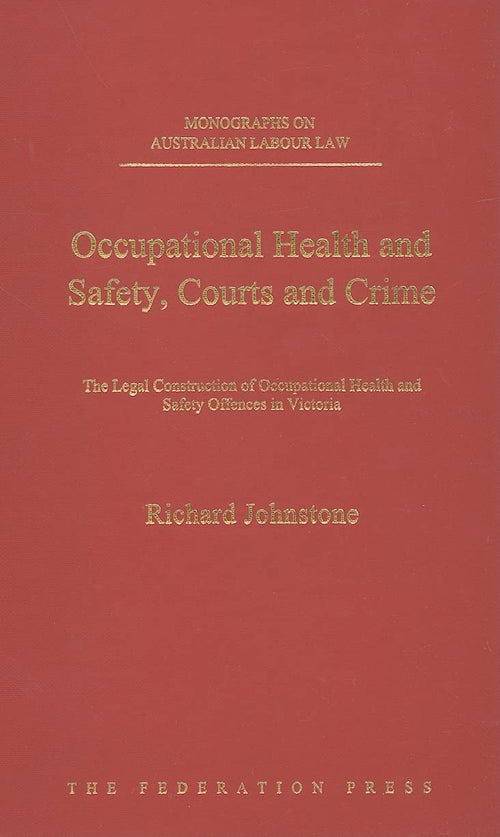 Occupational Health and Safety, Courts and Crime
