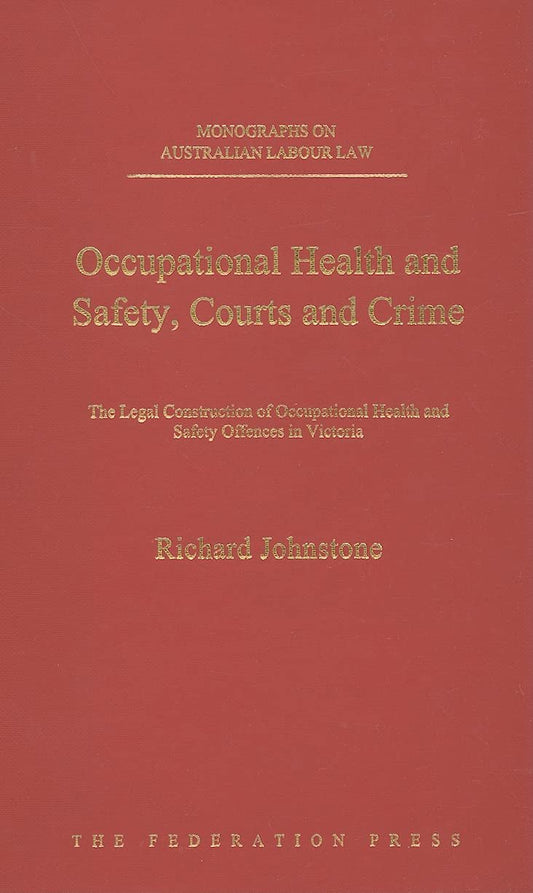 Occupational Health and Safety, Courts and Crime