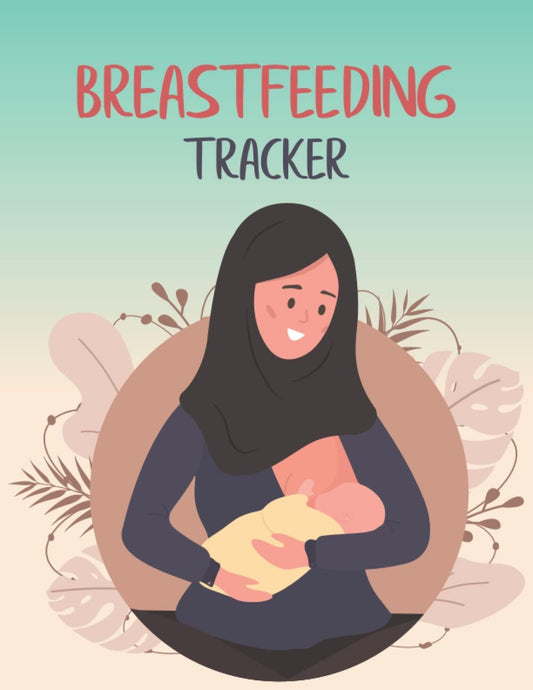 Breastfeeding Tracker: Breastfeeding tracker for nursing women | Record Tracker Journal for New Moms | Breastfeeding Journal | Breastfeeding Tracking Notebook.