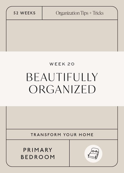 Beautifully Organized In 52 Weeks: A Home Organization Card Deck