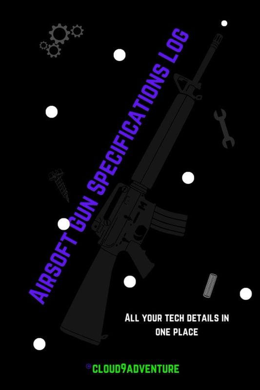 Airsoft Gun Specifications Log: An airsofters guide to keeping track of their tech work and creativity