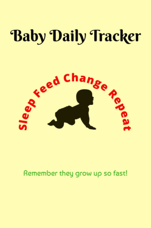 Baby's daily tracker: Daily Infant Log to Record Breastfeeding, Nursing, Bottles, Diaper Changes, Sleep, and Play. Best 120 Pages Newborns Log Book.: Notebook for Newborns, Infants, Babies schedule log book.