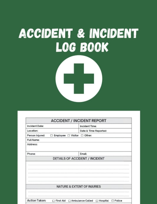 Accident and Incident Report Book: Incident Report Book, Health and Safety Report Log Book for Business, Schools, Restaurants, Offices, and Workplaces