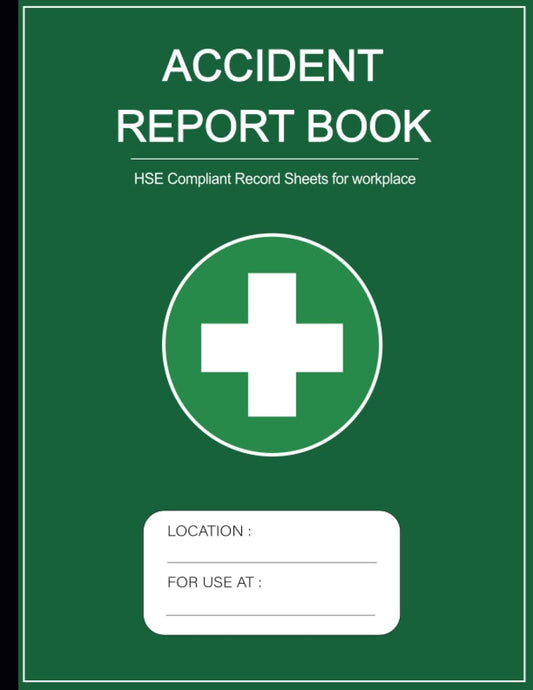 Accident Report Book: HSE Compliant Accident and Incident Log Book to Record All Incident In Your Business ( Workplace Health & Safety Reports ) | 8.5 x 11 in - 120 Pages