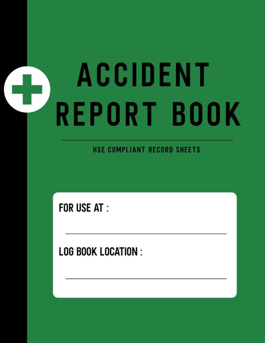 Accident Book For Work: Accident Report Book HSE Compliant for Work (Suitable for All Business Types & Schools) ; Health & Safety Incident Record Log Book A4 ; Record a Detailed Report for Each incident