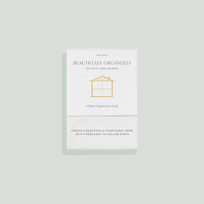 Beautifully Organized In 52 Weeks: A Home Organization Card Deck