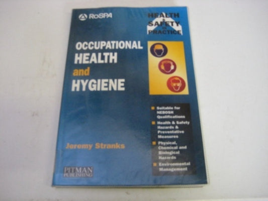 Occupational Health and Hygiene: Physical, Chemical and Biological Hazards