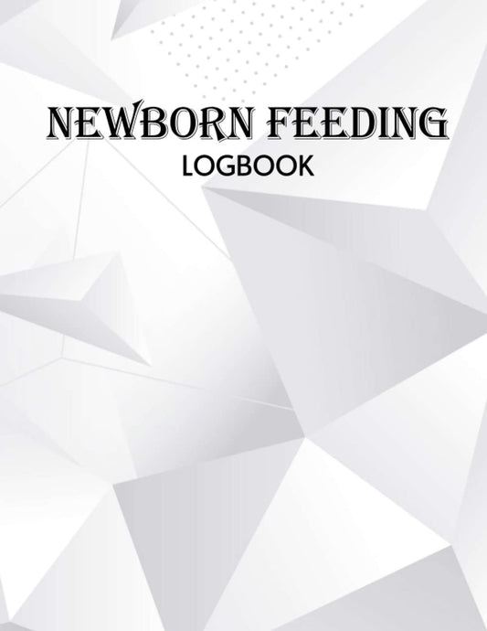 Newborn Feeding Logbook: Baby Logbook, Mommy Nursing or Breastfeeding Record Tracking, Newborn Tracker, Diaper Tracker for parents