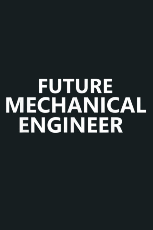 Future Mechanical Engineer Job Work Tech Machines Gift: Notebook Planner - 6x9 inch Daily Planner Journal, To Do List Notebook, Daily Organizer, 114 Pages
