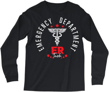Emergency Department Tech Emergency Room Tech ER Tech Work T-Shirt, Long Sleeve Shirt, Sweatshirt, Hoodie Unisex Adult Size Made in Canada