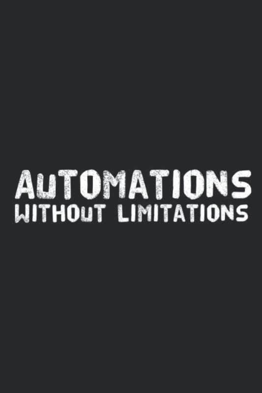 Automations Without Limitations: High-Quality 6x9 Home Automation and Engineering Notebook