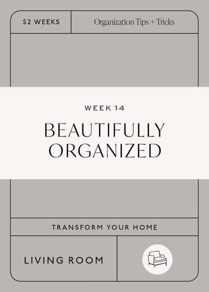 Beautifully Organized In 52 Weeks: A Home Organization Card Deck