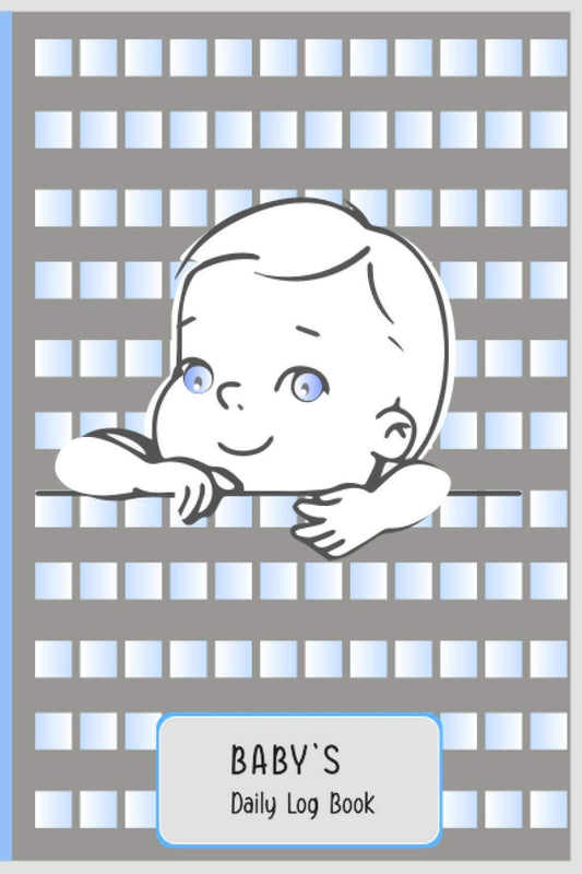 Baby's Daily Logbook Organizer: New Mom Needs to Her Baby's Monitoring of Brest Feeding, Nursing, Activities, Pee, Poops. Young Mom Babies Planner Book.