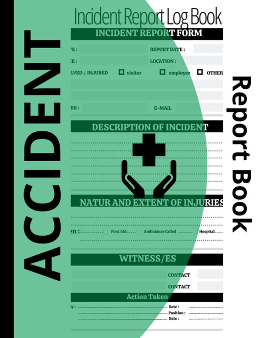 Accident Report Book: HSE Compliant Accident & Incident Log Book (Health and Safety Reports) 120 pages