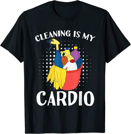 keoStore Cleaning is My Cardio Exercise with Cleaning Essentials ds451 T-Shirt
