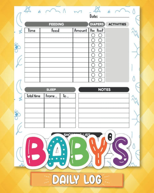 Baby Daily Feeding Log: Baby Daily Log Book and Baby Daily Log Book For Girl Nanny and Caregivers , Feeding Food Sleep Naps Activity Diaper Change Monitor Notes For Babies, Mommy Nursing or Breastfeeding Record 120 Pages, 8"x10"