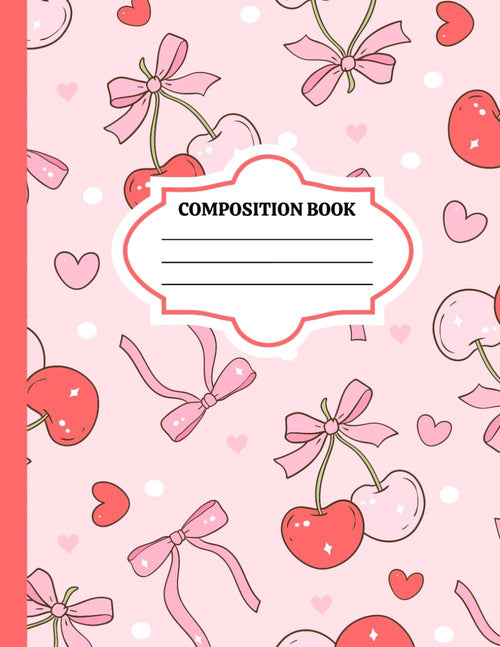 Pink Bows Cherry Hearts Composition Book: Aesthetic Cherry & Bow Design – Ideal for School, Work, or Journaling - Cute gift for Students and Writers