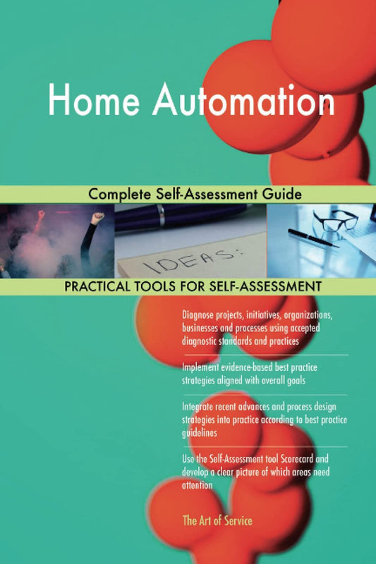 Home Automation Complete Self-Assessment Guide
