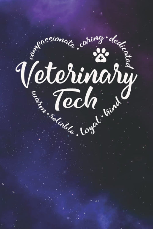 Vet Tech Blank Lined Journal with Heart Words and Galaxy Theme - Vet Tech Supplies for Work: Writing Notebook with Lines. Show your VT your Appreciation with this Vet Tech Book Gift for Man or Woman.: Vet Tech Journal Gift for Men or Women