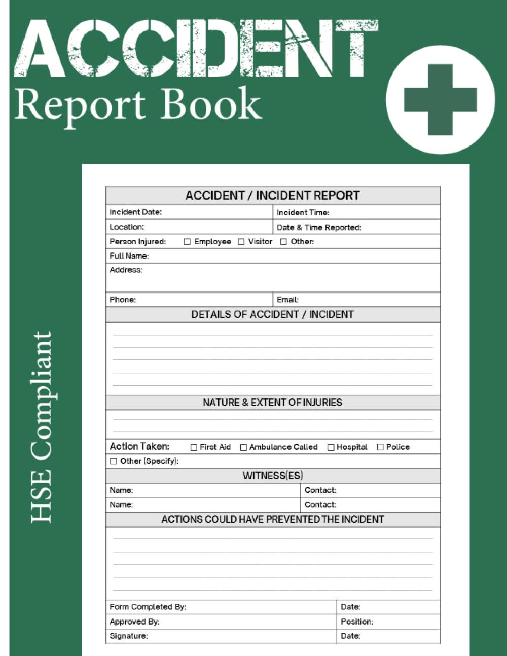 Accident Report Book: HSE Compliant Accident & Incident Log Book / Workplace Health & Safety Reports(Health and Safety Reports) A4 Size 8 x 11 in - 110 Pages
